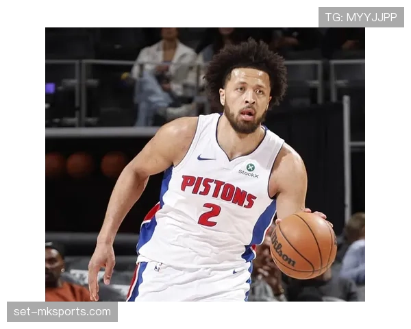 凯德·坎宁安挡拆组织效率胜上季成活力核心